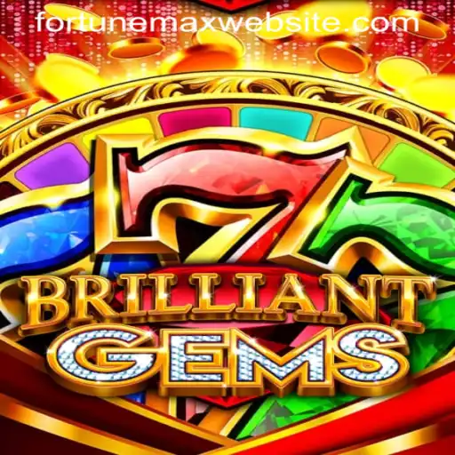 BrilliantGems and FORTUNEMAX Website