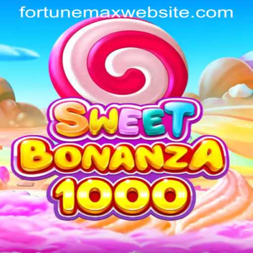 Discover SweetBonanza1000 on FORTUNEMAX WEBSITE: A New Era of Online Gaming